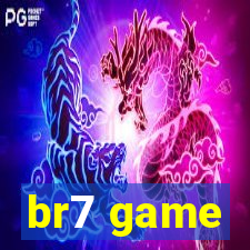 br7 game